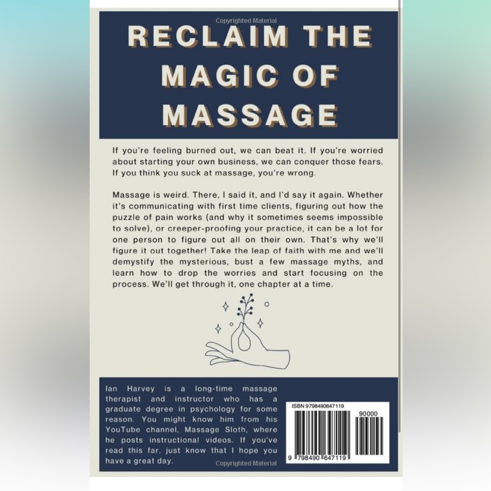 Massage is Weird How to Beat Burnout and Kick Butt as a Massage Therapist Book - Picture 3 of 8